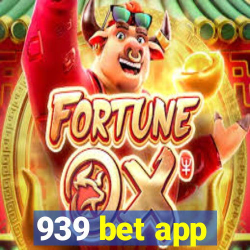 939 bet app